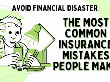 The Most Common Insurance Mistakes People Make